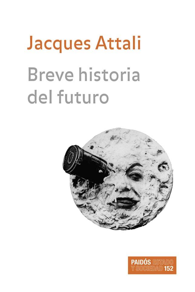 BREVE HISTORIA DEL FUTURO | 9788449320514 | ATTALI, JACQUES | Llibreria Drac - Llibreria d'Olot | Comprar llibres en català i castellà online