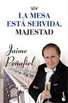 MESA ESTA SERVIDA MAJESTAD, LA | 9788427037939 | PEÑAFIEL, JAIME | Llibreria Drac - Llibreria d'Olot | Comprar llibres en català i castellà online