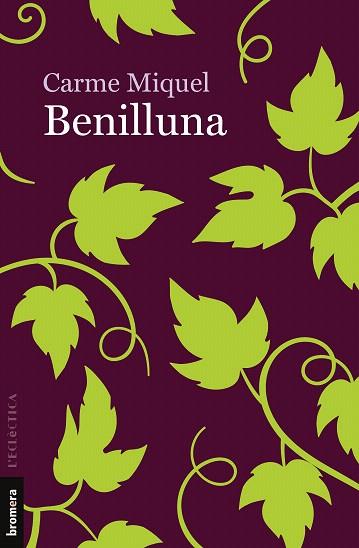 BENILLUNA | 9788413580661 | MIQUEL, CARME | Llibreria Drac - Llibreria d'Olot | Comprar llibres en català i castellà online
