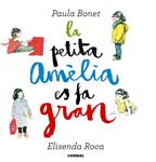 PETITA AMÈLIA ES FA GRAN, LA | 9788498259087 | ROCA, ELISENDA | Llibreria Drac - Llibreria d'Olot | Comprar llibres en català i castellà online