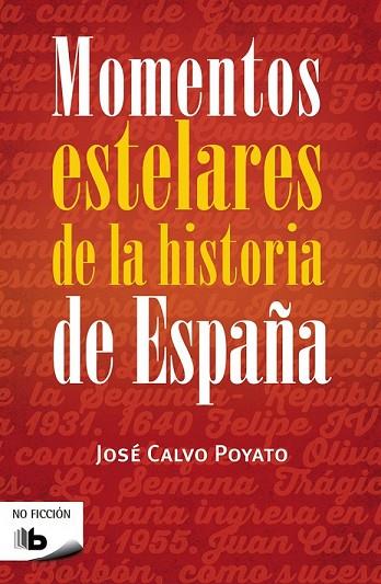 MOMENTOS ESTELARES DE LA HISTORIA DE ESPAÑA | 9788490703922 | CALVO POYATO, JOSÉ | Llibreria Drac - Llibreria d'Olot | Comprar llibres en català i castellà online