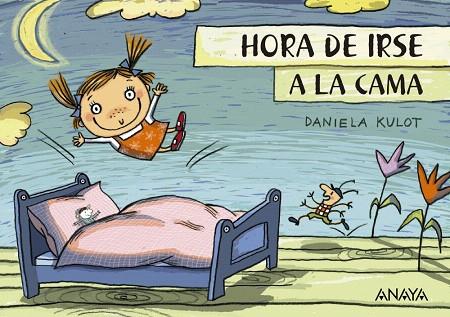 HORA DE IRSE A LA CAMA | 9788469848388 | KULOT, DANIELA | Llibreria Drac - Llibreria d'Olot | Comprar llibres en català i castellà online