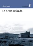 TIERRA RETIRADA, LA | 9788495587565 | IBARZ, MERCE | Llibreria Drac - Llibreria d'Olot | Comprar llibres en català i castellà online