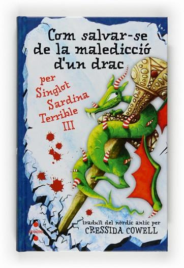 COM SALVAR-SE DE MALEDICCIO D'UN DRAC | 9788466121408 | COWELL, CRESSIDA | Llibreria Drac - Llibreria d'Olot | Comprar llibres en català i castellà online