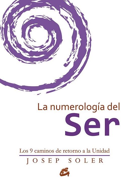 NUMEROLOGÍA DEL SER, LA | 9788484456308 | SOLER, JOSEP | Llibreria Drac - Llibreria d'Olot | Comprar llibres en català i castellà online