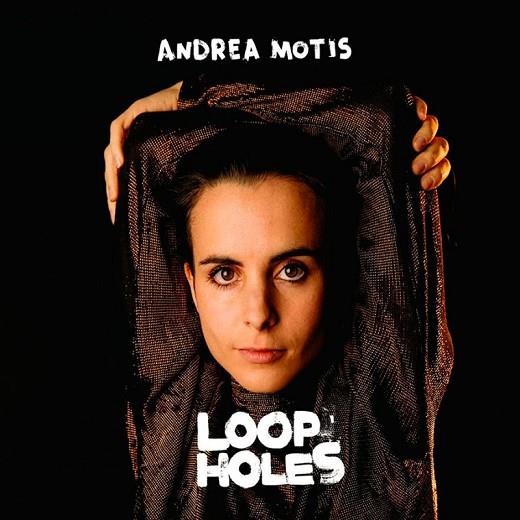 CD ANDREA MOTIS. LOOP HOLES | 8435633999469 | MOTIS, ANDREA | Llibreria Drac - Llibreria d'Olot | Comprar llibres en català i castellà online