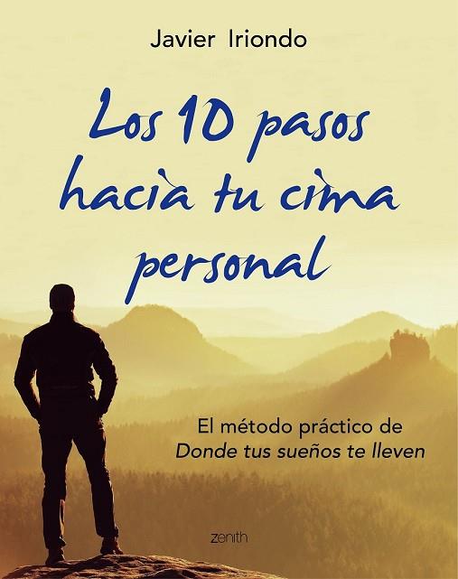 10 PASOS HACIA TU CIMA PERSONAL, LOS  | 9788408150107 | IRIONDO, JAVIER | Llibreria Drac - Llibreria d'Olot | Comprar llibres en català i castellà online