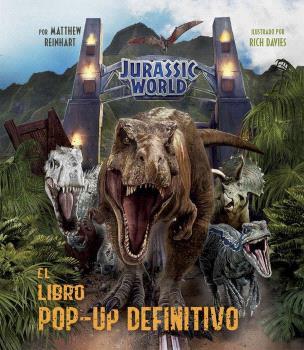 JURASSIC WORLD: EL LIBRO POP-UP DEFINITIVO | 9788467946826 |  REINHART, MATTHEW | Llibreria Drac - Llibreria d'Olot | Comprar llibres en català i castellà online