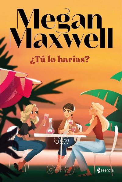 ¿TÚ LO HARÍAS? | 9788408279181 | MAXWELL, MEGAN | Llibreria Drac - Llibreria d'Olot | Comprar llibres en català i castellà online