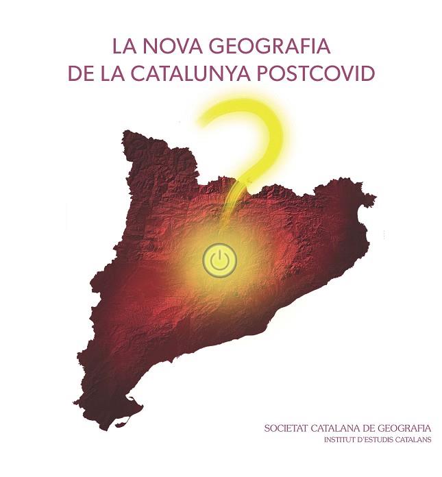 NOVA GEOGRAFIA DE LA CATALUNYA POSTCOVID, LA  | 9788499655949 | AA.DD. | Llibreria Drac - Llibreria d'Olot | Comprar llibres en català i castellà online