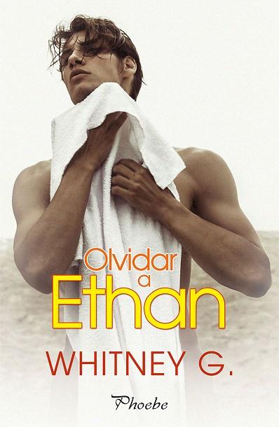 OLVIDAR A ETHAN | 9788417683818 | G., WHITNEY | Llibreria Drac - Librería de Olot | Comprar libros en catalán y castellano online
