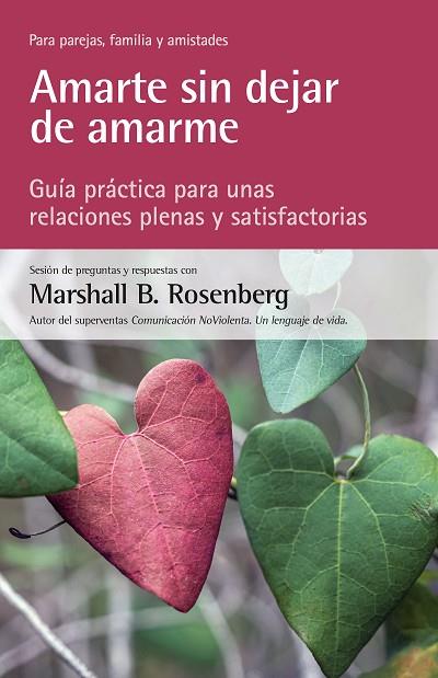 AMARTE SIN DEJAR DE AMARME | 9788412459425 | ROSENBERG, MARSHALL B. | Llibreria Drac - Llibreria d'Olot | Comprar llibres en català i castellà online
