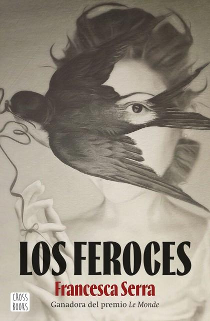 FEROCES, LOS | 9788408253884 | SERRA, FRANCESCA | Llibreria Drac - Llibreria d'Olot | Comprar llibres en català i castellà online