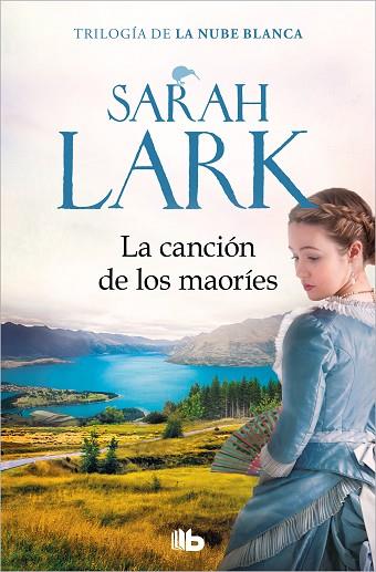 CANCIÓN DE LOS MAORÍES, LA (TRILOGÍA DE LA NUBE BLANCA 2) | 9788413143446 | LARK, SARAH | Llibreria Drac - Llibreria d'Olot | Comprar llibres en català i castellà online
