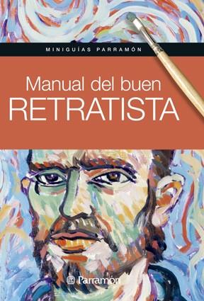 MANUAL DEL BUEN RETRATISTA | 9788434240414 | MARTÍN, GABRIEL | Llibreria Drac - Llibreria d'Olot | Comprar llibres en català i castellà online