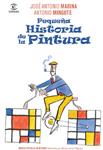 PEQUEÑA HISTORIA DE LA PINTURA | 9788467032703 | MARINA, JOSE ANTONIO; MINGOTE, ANTONIO | Llibreria Drac - Llibreria d'Olot | Comprar llibres en català i castellà online