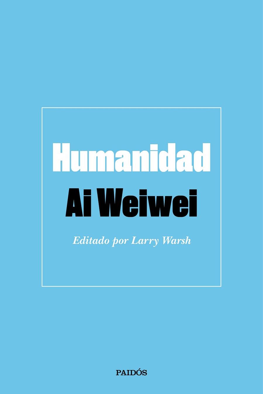 HUMANIDAD | 9788449336744 | WEIWEI, AI | Llibreria Drac - Llibreria d'Olot | Comprar llibres en català i castellà online