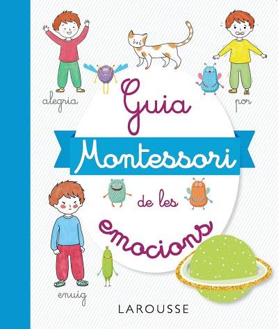GUIA MONTESSORI DE LES EMOCIONS | 9788417720506 | DUVOULDY, MARINE | Llibreria Drac - Llibreria d'Olot | Comprar llibres en català i castellà online