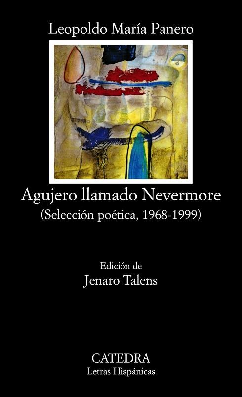 AGUJERO LLAMADO NEVERMORE : SELECCION PO#TICA 196 | 9788437611150 | PANERO, LEOPOLDO MARIA | Llibreria Drac - Llibreria d'Olot | Comprar llibres en català i castellà online