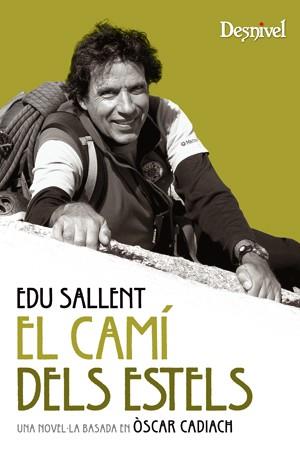 CAMÍ DELS ESTELS, EL | 9788498292558 | SALLENT, EDUARD | Llibreria Drac - Llibreria d'Olot | Comprar llibres en català i castellà online
