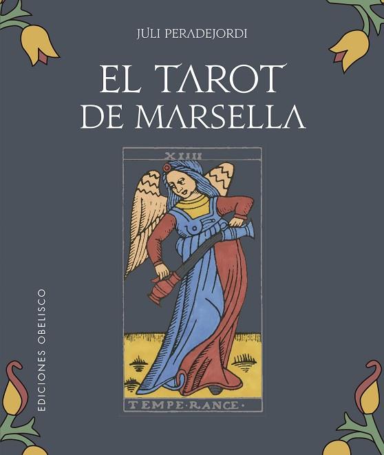 TAROT DE MARSELLA + CARTAS, EL | 9788491117513 | PERADEJORDI, JULI | Llibreria Drac - Llibreria d'Olot | Comprar llibres en català i castellà online