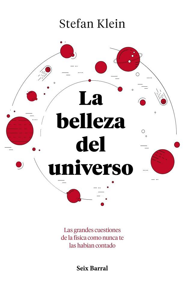 BELLEZA DEL UNIVERSO, LA | 9788432234040 | KLEIN, STEFAN | Llibreria Drac - Librería de Olot | Comprar libros en catalán y castellano online