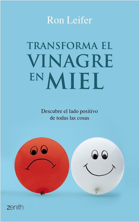 TRANSFORMA EL VINAGRE EN MIEL | 9788408079804 | LEIFER, RON | Llibreria Drac - Llibreria d'Olot | Comprar llibres en català i castellà online