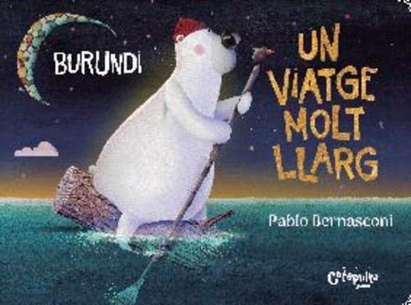 BURUNDI. UN VIATGE MOLT LLARG | 9789878150505 | BERNASCONI, PABLO | Llibreria Drac - Llibreria d'Olot | Comprar llibres en català i castellà online