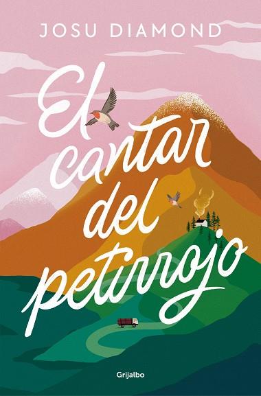 CANTAR DEL PETIRROJO, EL | 9788425366628 | DIAMOND, JOSU | Llibreria Drac - Llibreria d'Olot | Comprar llibres en català i castellà online