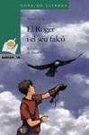 ROGER I EL SEU FALCÓ, EL | 9788448930349 | VILA, ANNA | Llibreria Drac - Llibreria d'Olot | Comprar llibres en català i castellà online