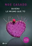QUIERO LO MISMO QUE TÚ | 9788408133117 | CASADO, NOE | Llibreria Drac - Llibreria d'Olot | Comprar llibres en català i castellà online