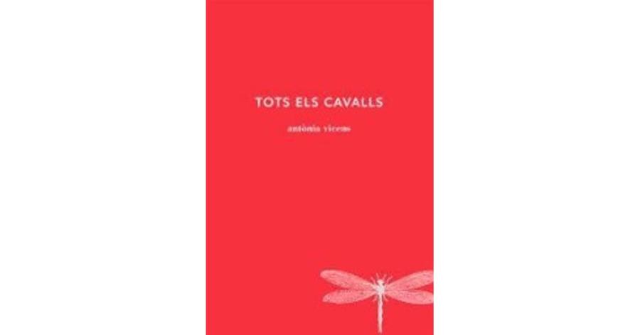 TOTS ELS CAVALLS | 9788494662447 | VICENS, ANTÒNIA | Llibreria Drac - Llibreria d'Olot | Comprar llibres en català i castellà online