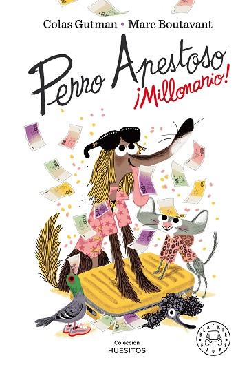 PERRO APESTOSO. ¡MILLONARIO! | 9788418187643 | GUTMAN, COLAS | Llibreria Drac - Llibreria d'Olot | Comprar llibres en català i castellà online