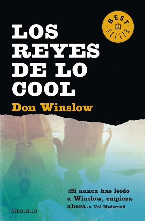REYES DE LO COOL, LOS | 9788490324455 | WINSLOW, DON | Llibreria Drac - Llibreria d'Olot | Comprar llibres en català i castellà online