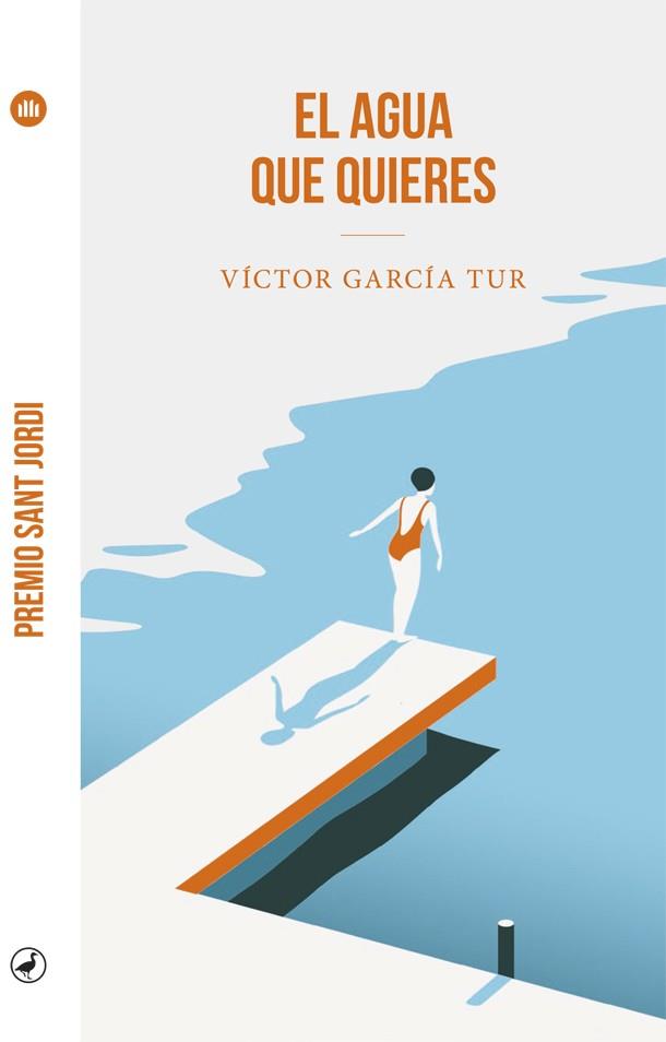 AGUA QUE QUIERES, EL | 9788418059605 | GARCÍA, VÍCTOR | Llibreria Drac - Llibreria d'Olot | Comprar llibres en català i castellà online