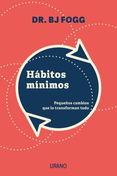HÁBITOS MÍNIMOS | 9788417694340 | FOGG, BJ | Llibreria Drac - Llibreria d'Olot | Comprar llibres en català i castellà online