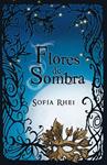 FLORES DE SOMBRA | 9788420406923 | RHEI, SOFIA | Llibreria Drac - Llibreria d'Olot | Comprar llibres en català i castellà online