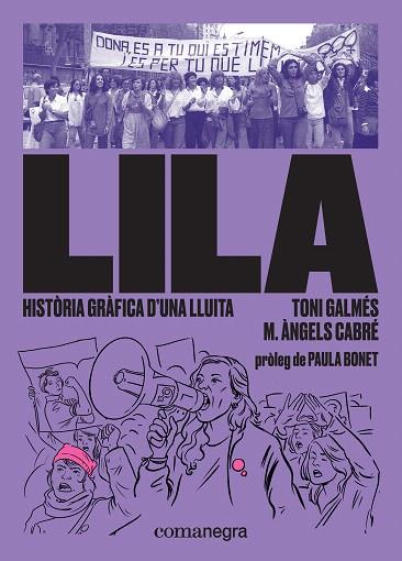 LILA: HISTORIA GRAFICA D’UNA LLUITA | 9788417188832 | AA.DD. | Llibreria Drac - Llibreria d'Olot | Comprar llibres en català i castellà online