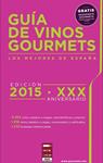 GUIA DE VINOS GOURMETS 2015 | 9788495754691 | AA.DD. | Llibreria Drac - Llibreria d'Olot | Comprar llibres en català i castellà online
