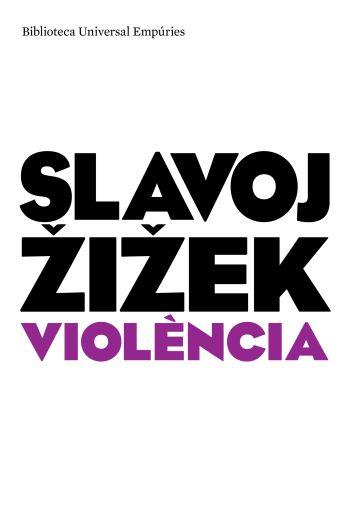VIOLENCIA | 9788497873901 | ZIZEK, SLAVOJ | Llibreria Drac - Llibreria d'Olot | Comprar llibres en català i castellà online