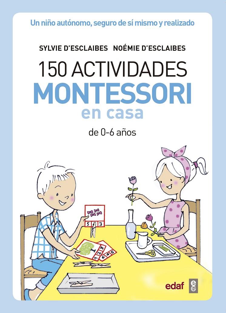 150 ACTIVIDADES MONTESSORI EN CASA | 9788441439191 | AA.DD. | Llibreria Drac - Llibreria d'Olot | Comprar llibres en català i castellà online