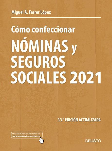 CÓMO CONFECCIONAR NÓMINAS Y SEGUROS SOCIALES 2021 | 9788423432493 | FERRER, MIGUEL ÁNGEL | Llibreria Drac - Llibreria d'Olot | Comprar llibres en català i castellà online