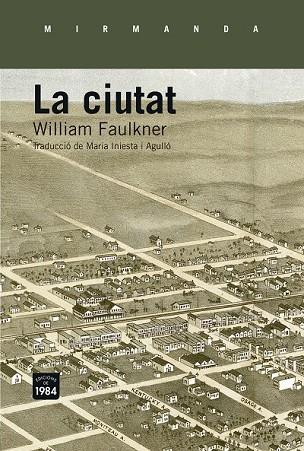 CIUTAT, LA | 9788415835660 | FAULKNER, WILLIAM | Llibreria Drac - Llibreria d'Olot | Comprar llibres en català i castellà online