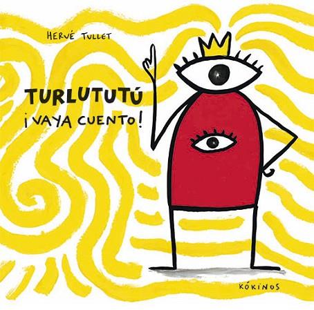 TURLUTUTÚ VAYA CUENTO | 9788417074098 | TULLET, HERVÉ | Llibreria Drac - Llibreria d'Olot | Comprar llibres en català i castellà online