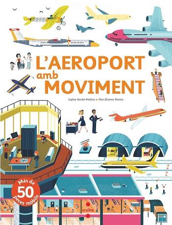 AEROPORT AMB MOVIMENT, L' | 9788466144162 | BORDET-PETILLON, SOPHIE | Llibreria Drac - Llibreria d'Olot | Comprar llibres en català i castellà online