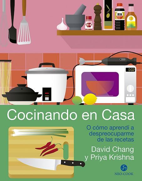 COCINANDO EN CASA | 9788415887782 | CHANG, DAVID; KRISHNA, PRIYA | Llibreria Drac - Llibreria d'Olot | Comprar llibres en català i castellà online
