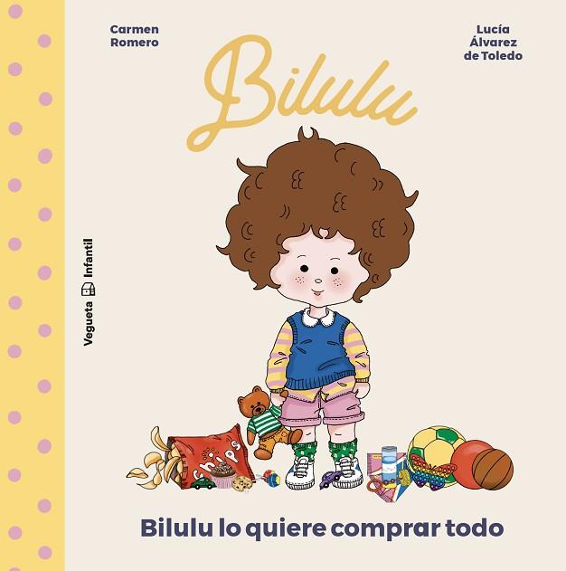 BILULU LO QUIERE COMPRAR TODO | 9788418449024 | ROMERO, CARMEN | Llibreria Drac - Llibreria d'Olot | Comprar llibres en català i castellà online