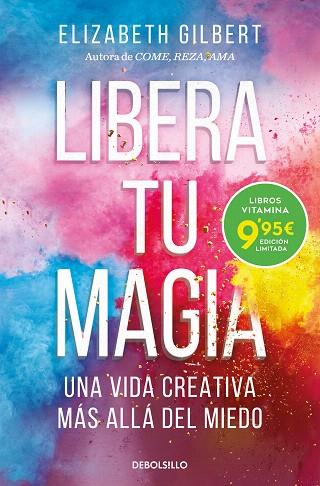 LIBERA TU MAGIA | 9788466363501 | GILBERT, ELIZABETH | Llibreria Drac - Llibreria d'Olot | Comprar llibres en català i castellà online