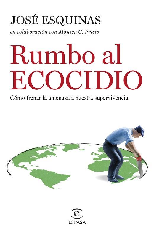 RUMBO AL ECOCIDIO | 9788467069716 | ESQUINAS ALCÁZAR, JOSÉ | Llibreria Drac - Llibreria d'Olot | Comprar llibres en català i castellà online