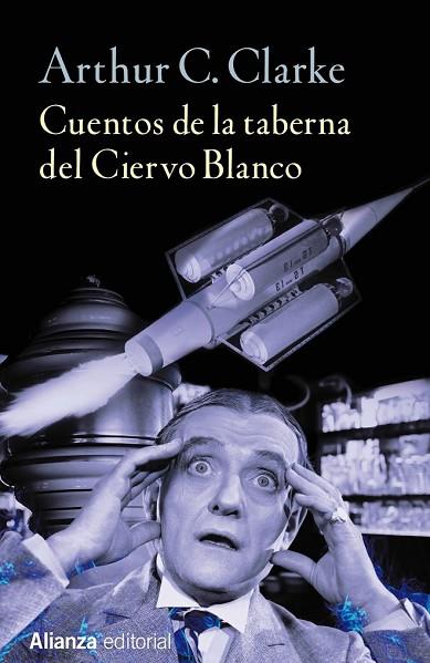 CUENTOS DE LA TABERNA DEL CIERVO BLANCO | 9788491042303 | CLARKE, ARTHUR C. | Llibreria Drac - Librería de Olot | Comprar libros en catalán y castellano online